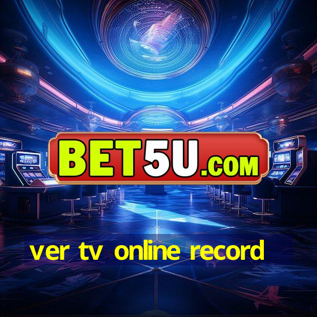 ver tv online record